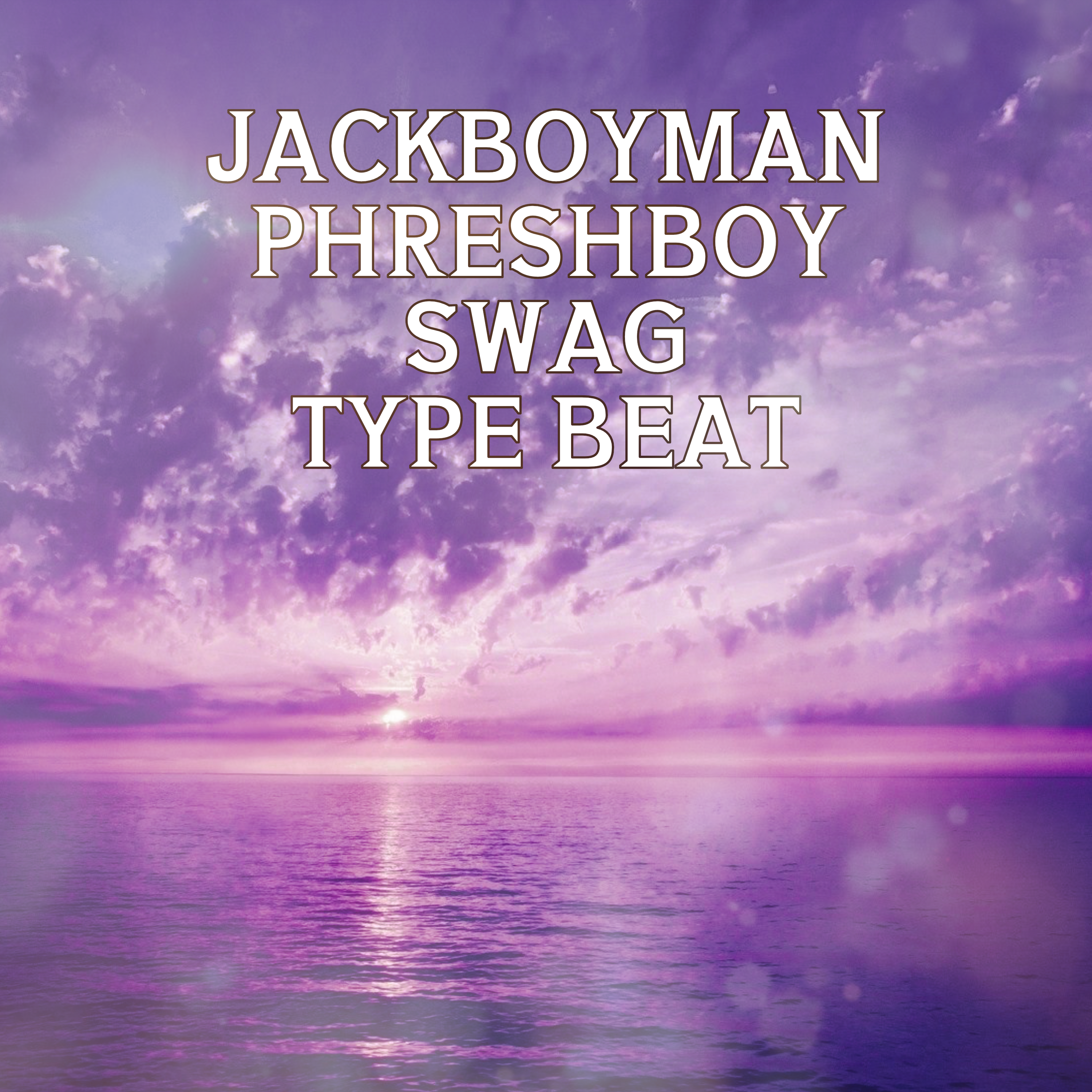 phreshboyswag type beat cover by jackboyman